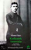 Kafkaesk Anorexia & Franz Kafka'da Açlık Bilinci ve Kültürü
