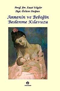 Annenin ve Bebeğin Beslenme Kılavuzu