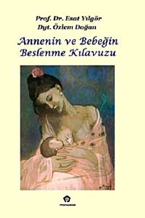 Annenin ve Bebeğin Beslenme Kılavuzu