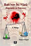 Batı'nın İki Yüzü & Bağnazlık ve Tolerans-3. Kitap