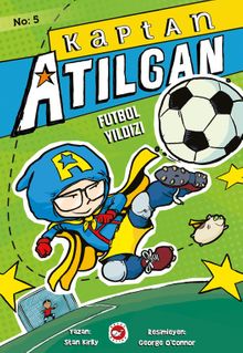 Kaptan Atılgan 5 / Futbol Yıldızı