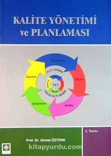 Kalite Yönetimi ve Planlaması - Prof. Dr. Ahmet Öztürk