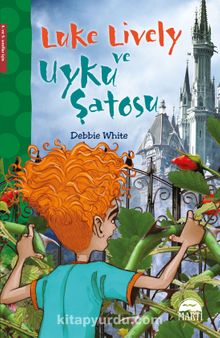 Luke Lively ve Uyku Şatosu - Debbie White