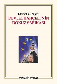 Devlet Bahçeli'nin Dokuz Sabıkası