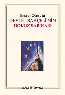 Devlet Bahçeli'nin Dokuz Sabıkası
