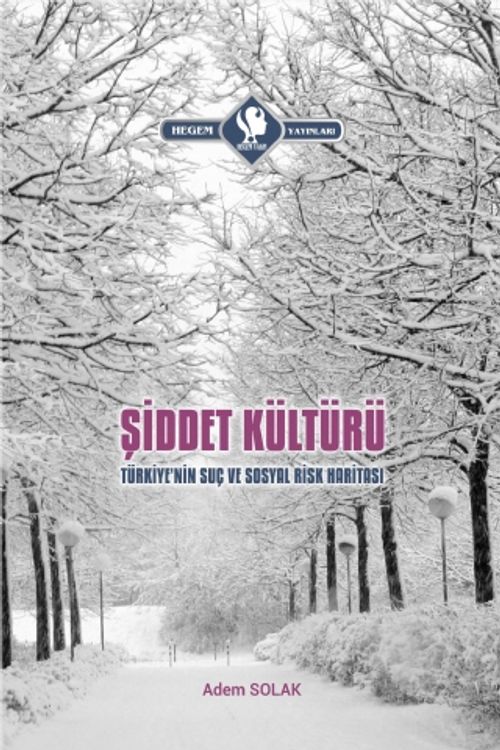 Şiddet Kültürü Şiddet Kültürü & Türkiye'nin Suç ve Sosyal Risk Hariyası