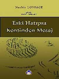 Eski Hatıpsa Kentinden Mesaj