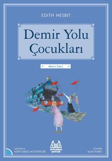 Demir Yolu Çocukları / Gökkuşağı Mavi Seri