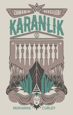 Zamanın Bekçileri 2 / Karanlık & Geçmişe Giderek Geleceği Korkutabilir misin?
