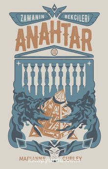 Zamanın Bekçileri 3 / Anahtar - Marianne Curley