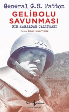 Gelibolu Savunması & Bir Karargah Çalışması