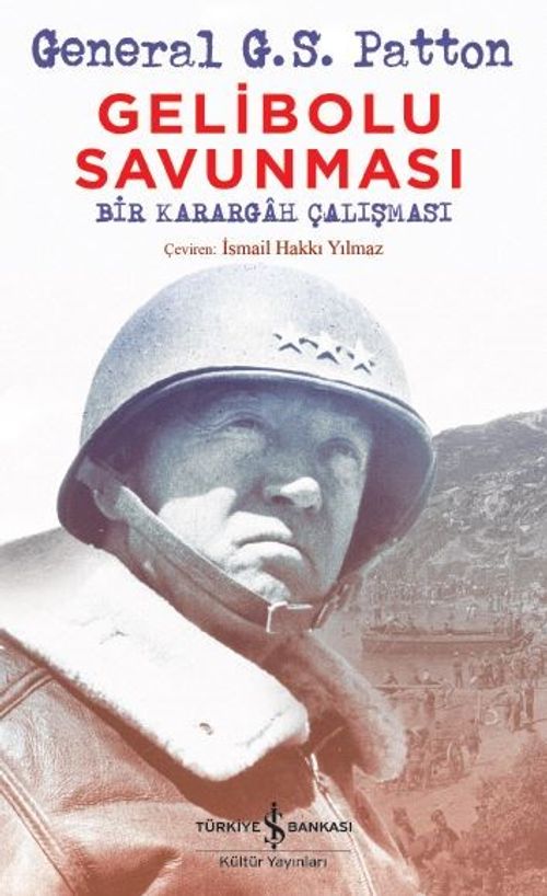 Gelibolu Savunması & Bir Karargah Çalışması