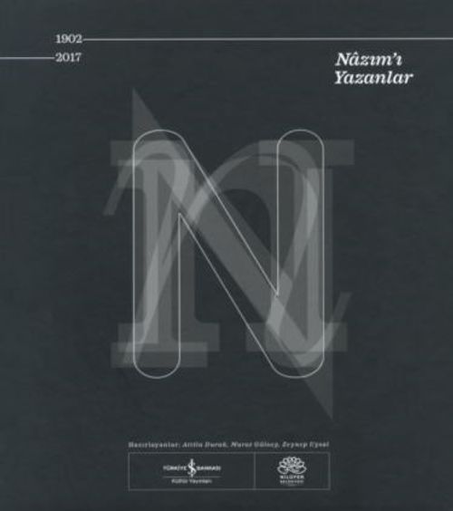 Nazım'ı Yazanlar 1902-2017