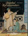 İstanbul Karşılaşmaları & Osmanlılar, Oryantalistler ve 19. Yüzyıl Görsel Kültürü