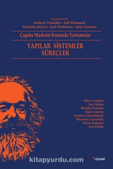 Çağdaş Marksist Kuramda Tartışmalar & Yapılar Sistemler Süreçler