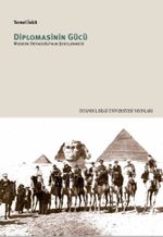 Diplomasinin Gücü & Modern Ortadoğu'nun Şekillenmesi