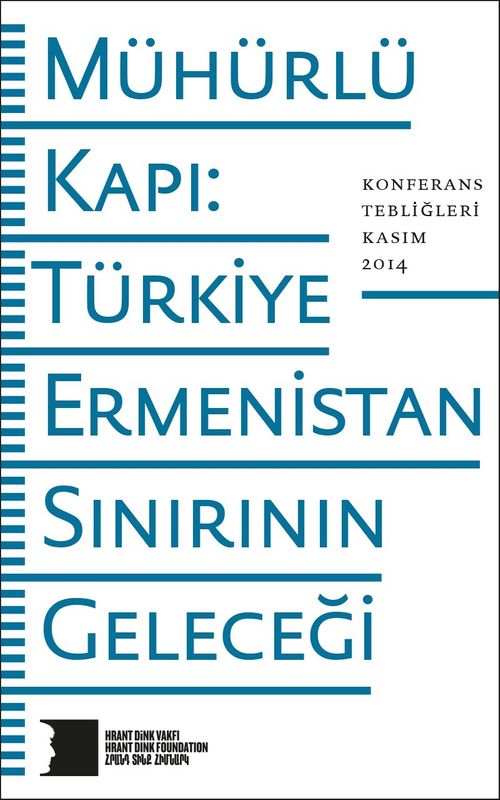 Mühürlü Kapı: Türkiye-Ermenistan Sınırının Geleceği