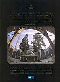 Türk Kültür ve Medeniyet Tarihinde Fatih Külliyesi Hazire I - II - III