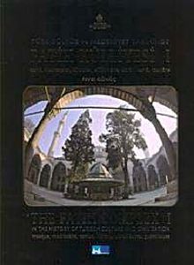 Türk Kültür ve Medeniyet Tarihinde Fatih Külliyesi Hazire I - II - III