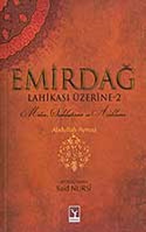 Emirdağ Lahikası Üzerine-2