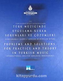 Türk Müziğinde Uygulama Kuram Sorunları ve Çözümleri