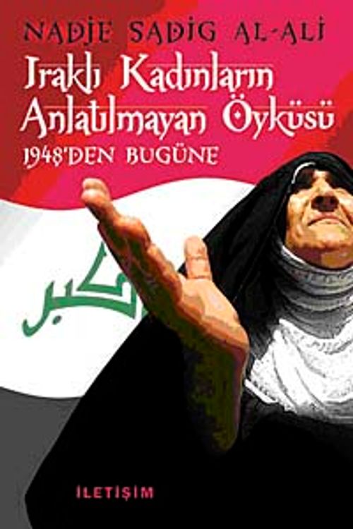 Iraklı Kadınların Anlatılmayan Öyküsü 1948'den Bugüne
