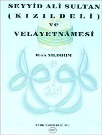 Seyyid Ali Sultan (Kızıldeli) ve Velayetnamesi