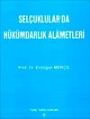 Sel&ccedil;uklular'da H&uuml;k&uuml;mdarlık Alametleri