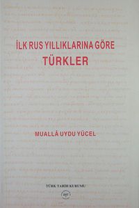 İlk Rus Yıllıklarına Göre Türkler