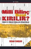 Milli Bilin&ccedil; Nasıl Kırılır?