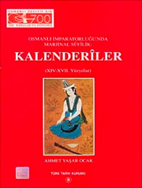 Kalenderiler & Osmanlı İmparatorluğu'nda Marjinal Sûfîlik / 13-Z-254