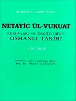 Netayic Ül-Vukuat Cilt 3-4 & Kurumları ve Örgütleriyle Osmanlı Tarih