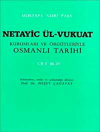 Netayic Ül-Vukuat Cilt 3-4 & Kurumları ve Örgütleriyle Osmanlı Tarih