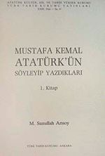Mustafa Kemal Atatürk'ün Söyleyip Yazdıkları  Cilt-1