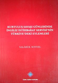 Kurtuluş Savaşı Günlerinde İngiliz İstihbarat Servisi'nin Türkiye'deki Eylemleri