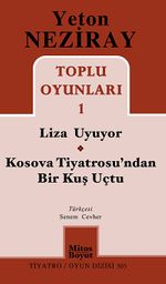 Toplu Oyunları 1 / Liza Uyuyor / Kosova Tiyatrosu'ndan Bir Kuş Uçtu