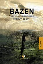 Bazen & Yaşam Seni Kaç Kez Yaşamam Gerek