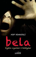 Bela & Tiyatro Oyunları - Hikayeler