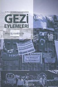 Kurgu İle Gerçek Arasında Gezi Eylemleri