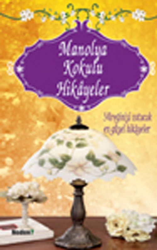 Manolya Kokulu Hikayeler