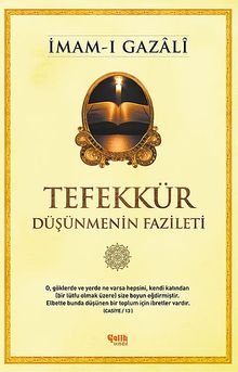 Tefekkür & Düşünmenin Fazileti
