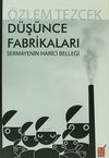 D&uuml;ş&uuml;nce Fabrikaları & Sermayenin Harici Belleği