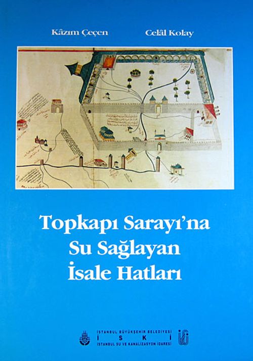Topkapı Sarayı'na Su Sağlayan İsale Hatları (20-A-13)
