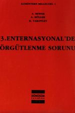 3.Enternasyonal'de Örgütlenme Sorunu / Komintern Belgeleri:1