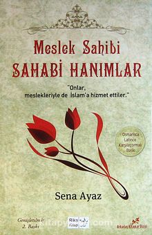 Meslek Sahibi Sahabi Hanımlar  (Osmanlıca-Türkçe)