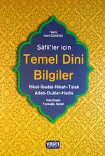 Şafii'ler İçin Temel Dini Bilgiler & İtikat-İbadet-Nikah-Talak-Adab-Dualar-Hadis