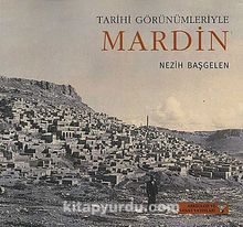 Tarihi Görünümleriyle Mardin