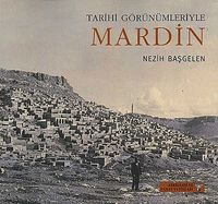 Tarihi Görünümleriyle Mardin