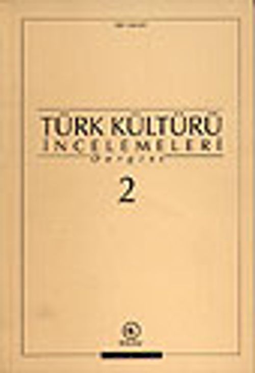 Türk Kültürü İncelemeleri Dergisi 2