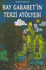 Bay Garabet'in Terzi Atölyesi
